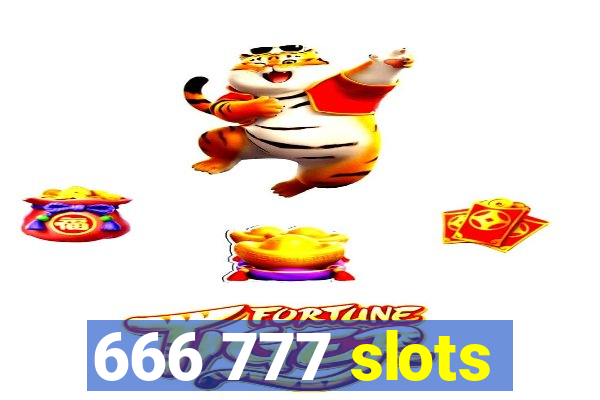 666 777 slots